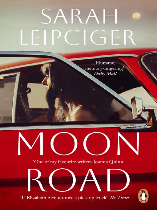 Title details for Moon Road by Sarah Leipciger - Available